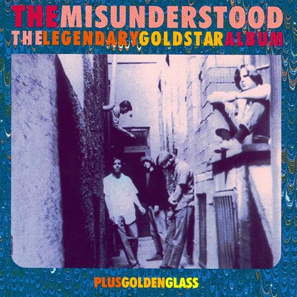 The Legendary Goldstar Album/Golden Glass (Disc 2: Golden Glass) - Misunderstood, The