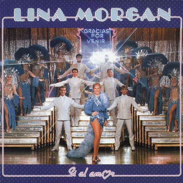 Sí, al amor (2018 Remaster) - Lina Morgan