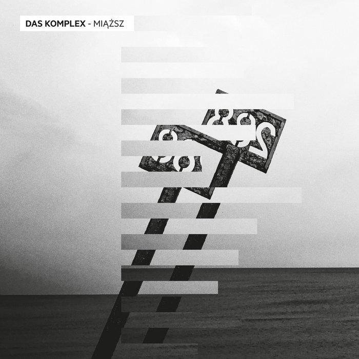 Das Komplex - Miazsz [STEP021] - Das Komplex