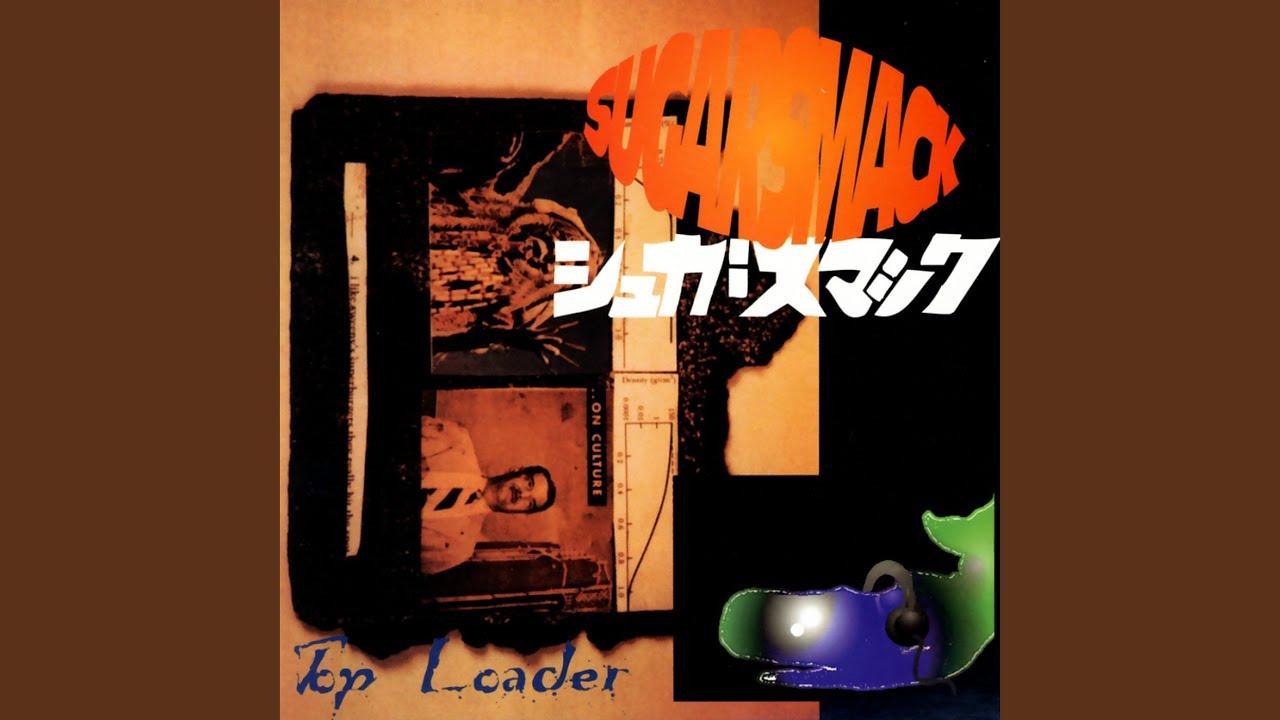 Top Loader - Sugarsmack