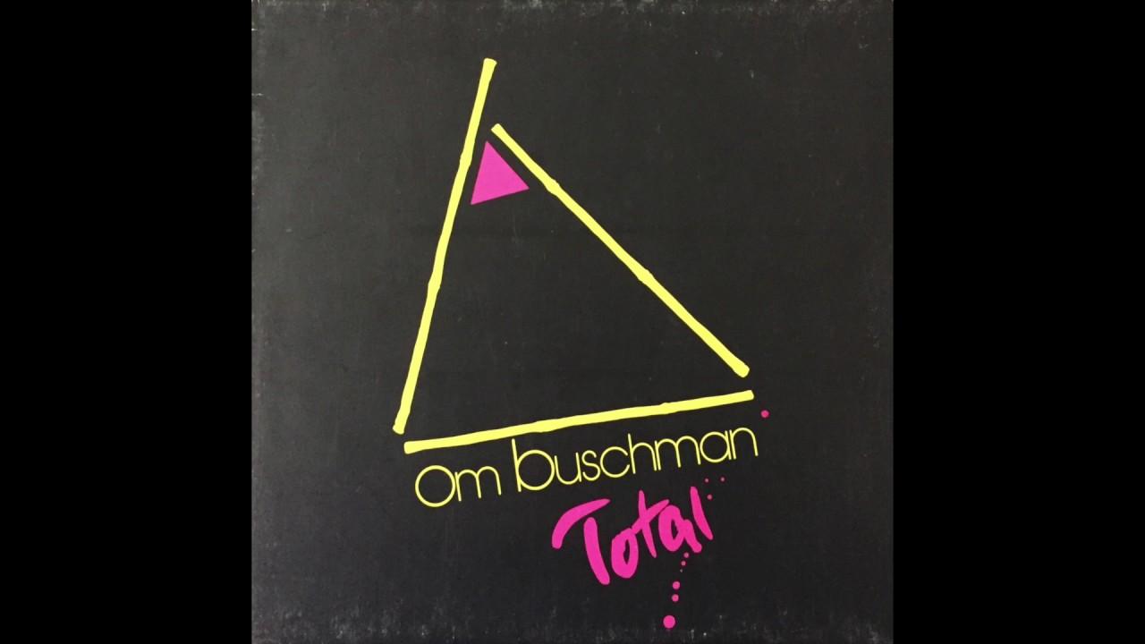 Total - Om Buschman