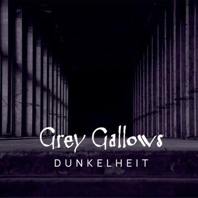 Dunkelheit - Grey Gallows
