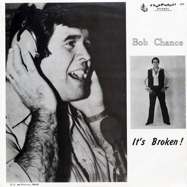 It's Broken! - Bob Chance