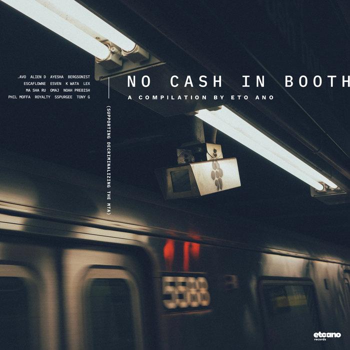 No Cash in Booth: A Compilation by Eto Ano (Supporting Decriminalizing the MTA) - K Wata