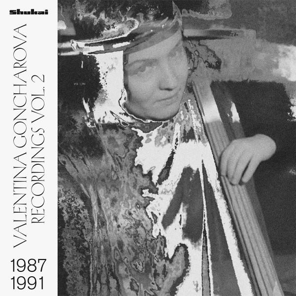 Recordings 1987-1991 Vol. 2 - Valentina Goncharova, Alexander Aksenov