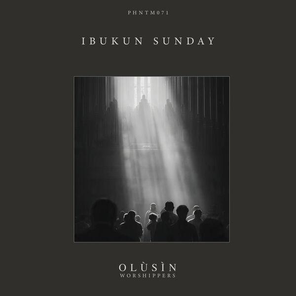 Olùsìn [Worshippers] - Ibukun Sunday