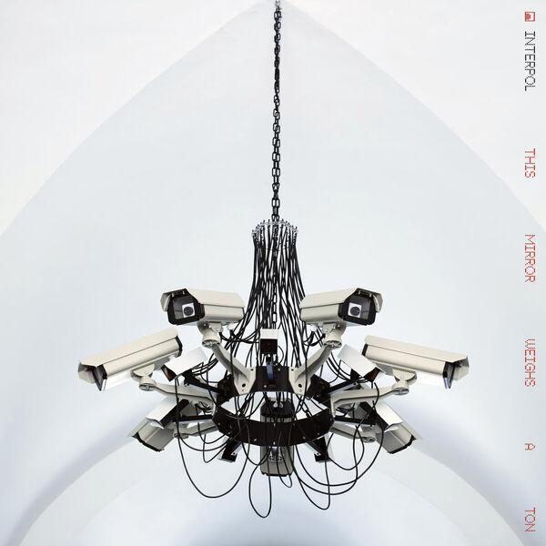This Mirror Weighs a Ton - Interpol