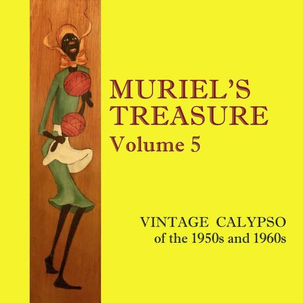 Muriel's Treasure, Vol. 5: Vintage Calypso from the 1950s & 1960s - Lord Flea & His Calypsonians