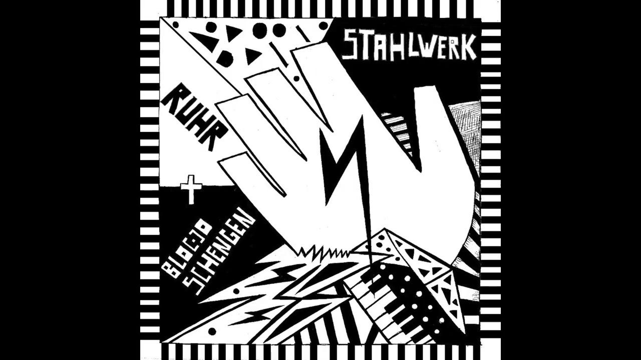 Stahlwerk - RUHR + Blocco Schengen