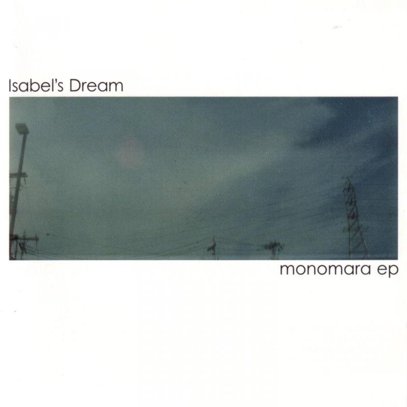 Monomara - Isabel's Dream