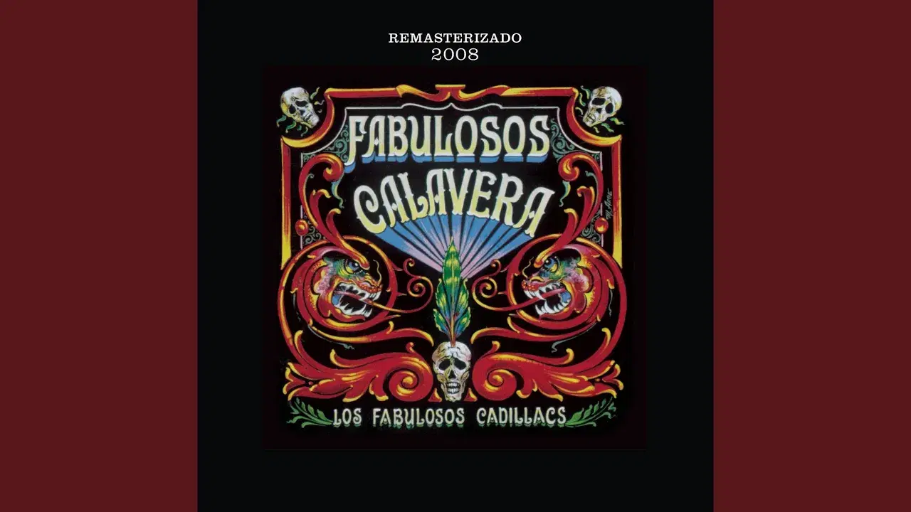Fabulosos Calavera - Los Fabulosos Cadillacs