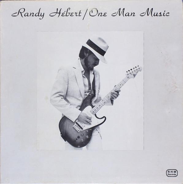 One Man Music - Randy Hébert