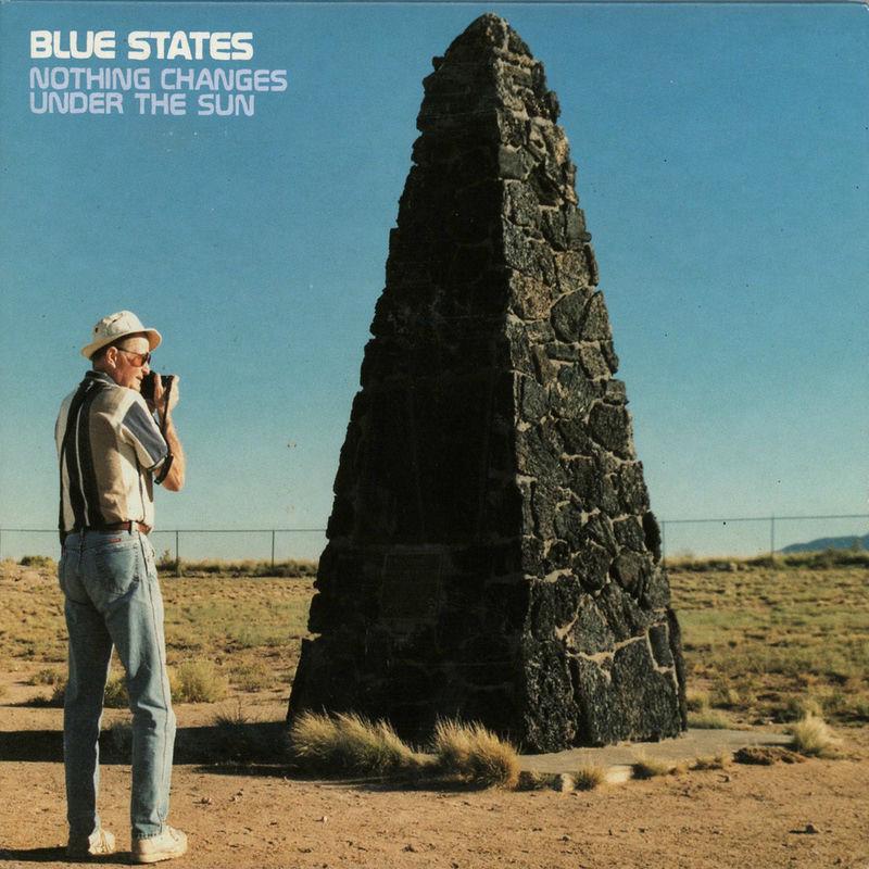 Nothing Changes Under The Sun - Blue States