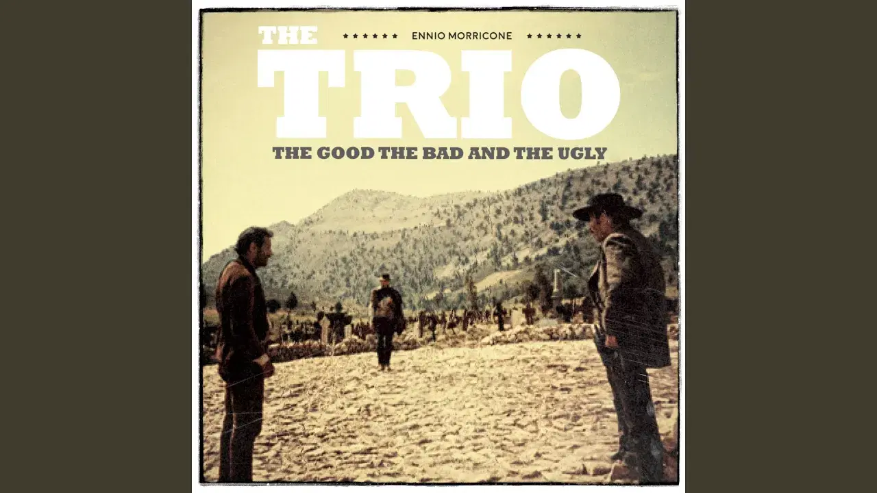 Ennio Morricone - The Good, The Bad And The Ugly