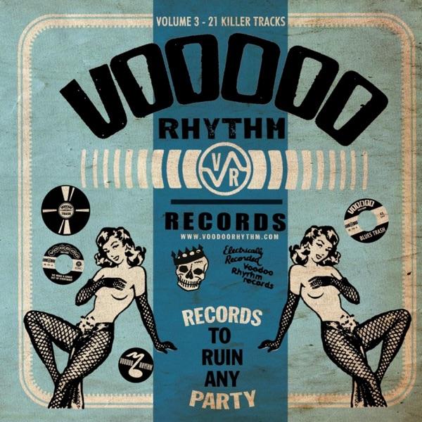 Voodoo Rhythm – Records To Ruin Any Party Vol. 3 - King Automatic