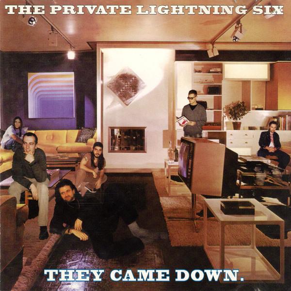 They Came Down - The Private Lightning Six