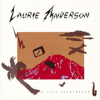 Mister Heartbreak - Anderson Laurie
