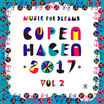 Music for Dreams: Copenhagen '2017' Vol 2 - The Kenneth Bager Experience