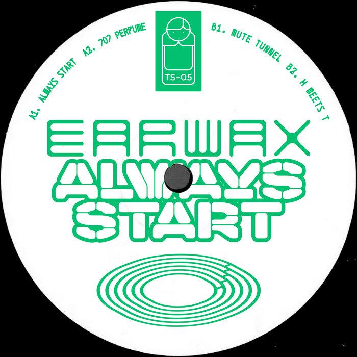 Always Start - Earwax
