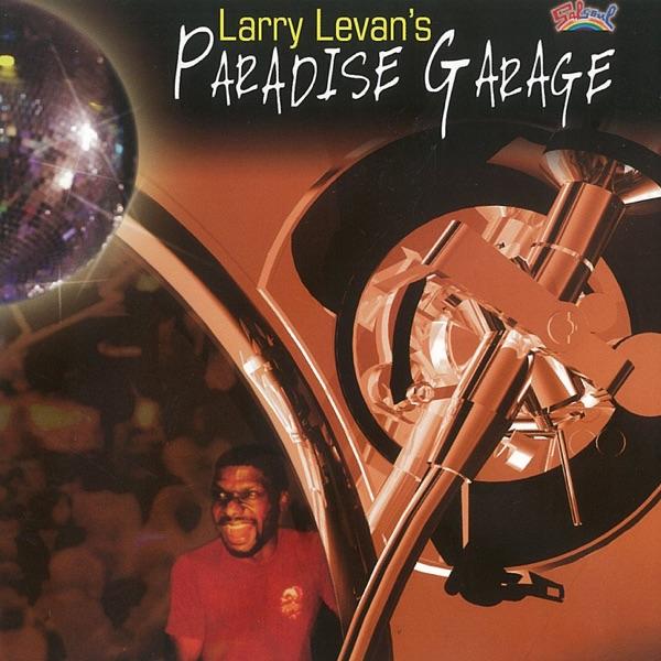 Larry Levan's Paradise Garage - Inner Life