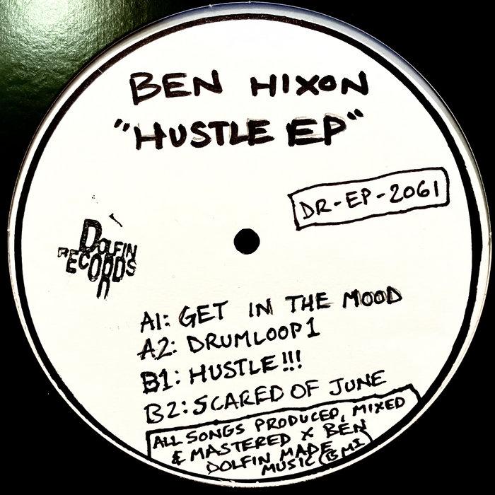 HUSTLE EP - Ben Hixon