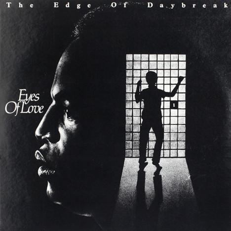 Eyes Of Love - The Edge of Daybreak