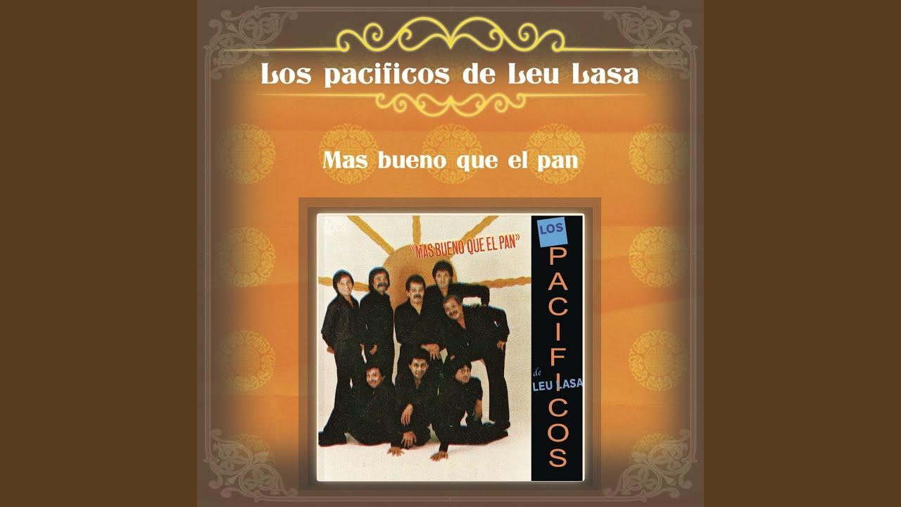  - Los Pacíficos de Leu Lasa