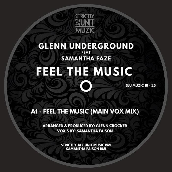 Feel The Music - Glenn Underground (ft. Samantha Faze)