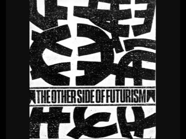 The Other Side Of Futurism - Die Førm