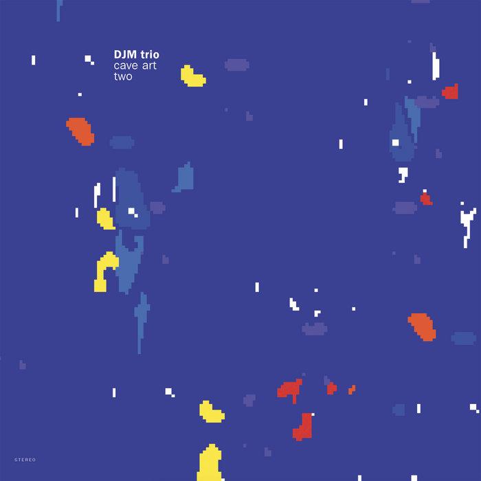 Cave Art Two - DJM Trio