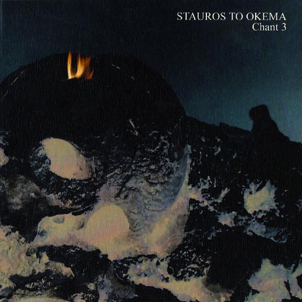 Chant 3 - Stauros to Okema