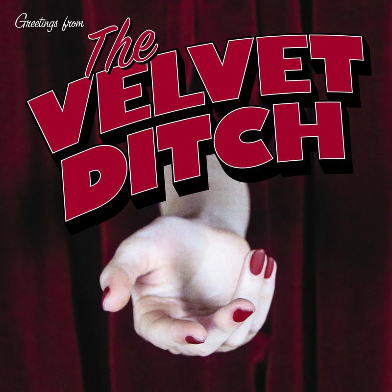 The Velvet Ditch - EP - SOFT PLAY