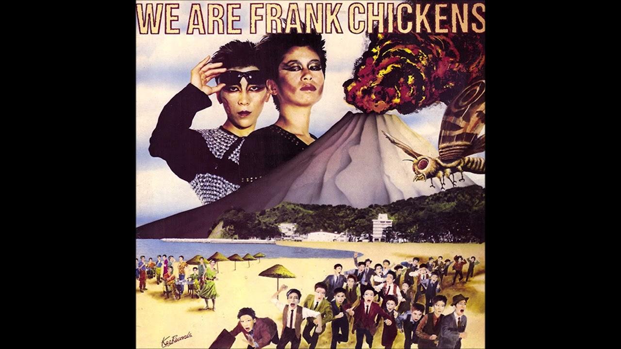  - Frank Chickens