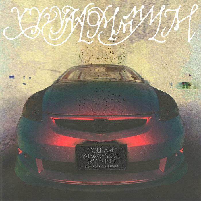 YYYYAAOMMMMM (You Are Always On My Mind NYC Club Edits) - OHYUNG