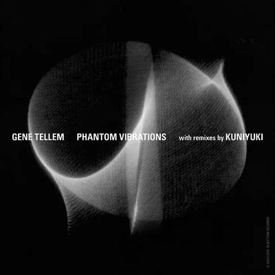 Phantom Vibrations - Gene Tellem