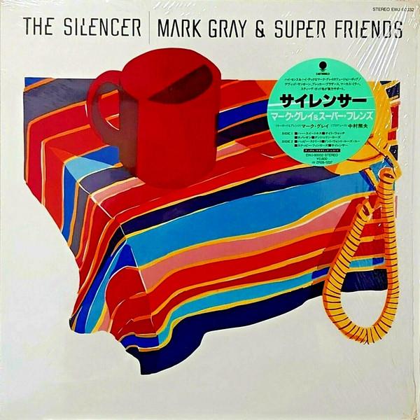  - Mark Gray & Super Friends