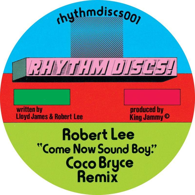 Come Now Sound Boy (Coco Bryce Remix) - Robert Lee