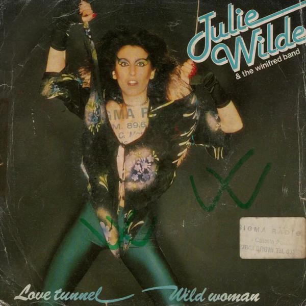 Love Tunnel / Wild Woman - Julie Wilde & The Winifred Band