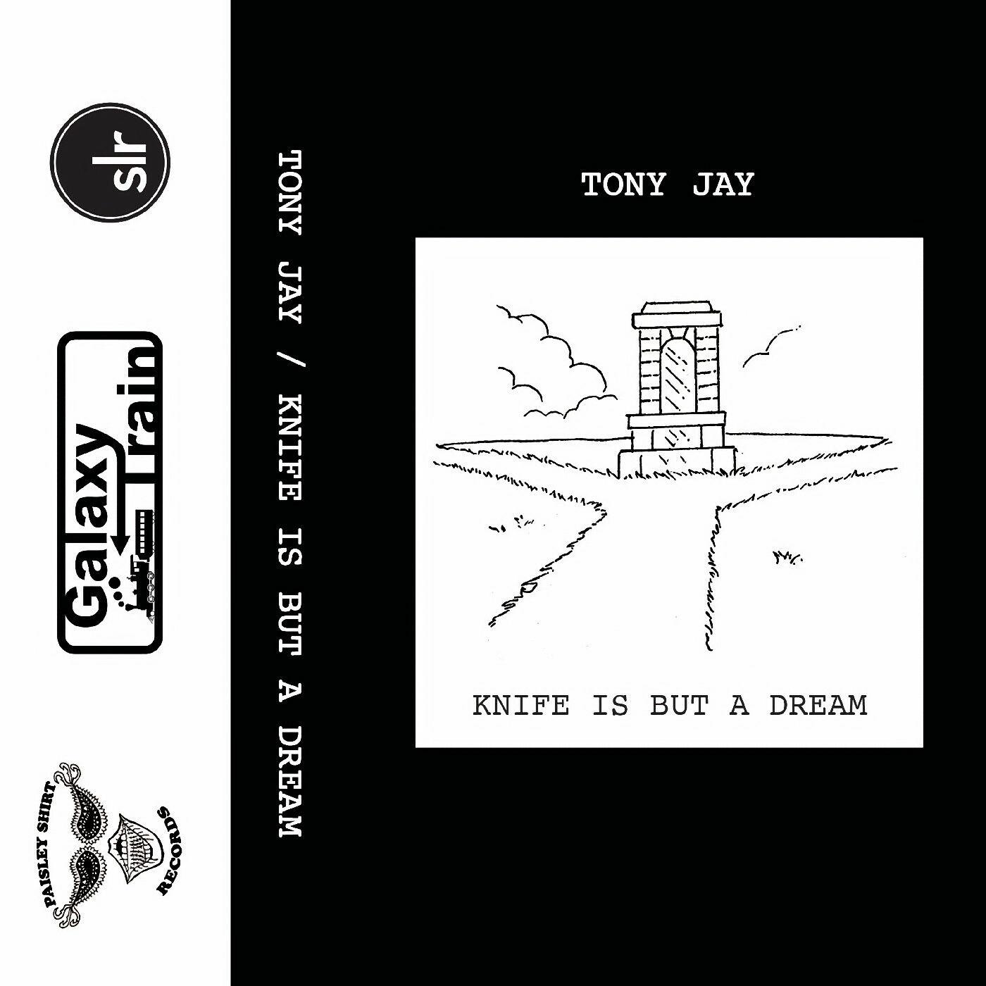 Knife Is But A Dream - jay, tony