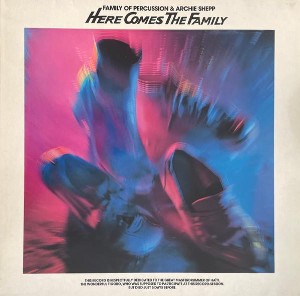 Here Comes The Family - Family Of Percussion & Archie Shepp