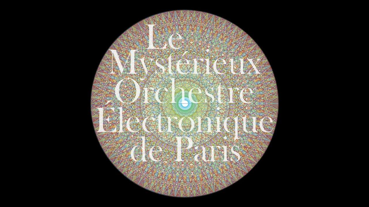  - Le Mysterieux Orquestre Électronique de Paris