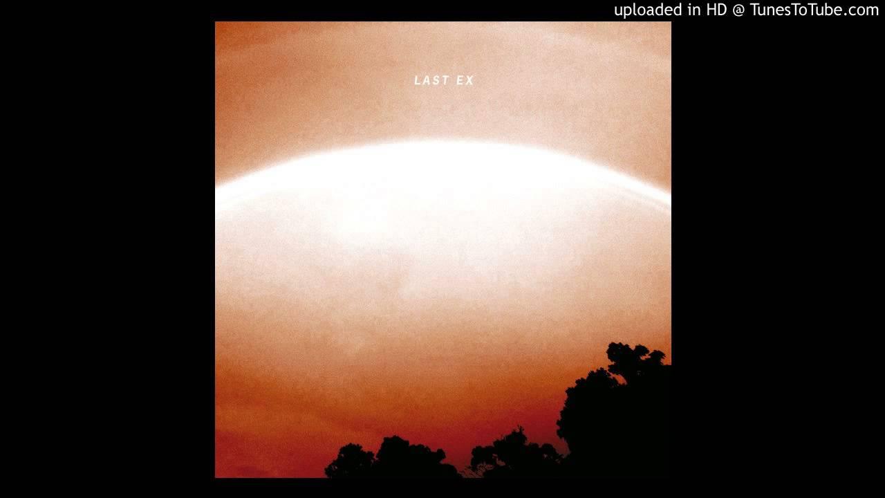  - Last Ex