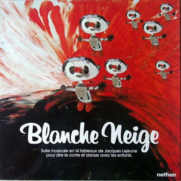 Fantasmes Ou L'Histoire De Blanche-Neige - Jacques Lejeune