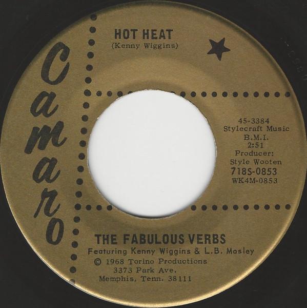 Hot Heat / Let Me Be The Man - The Fabulous Verbs