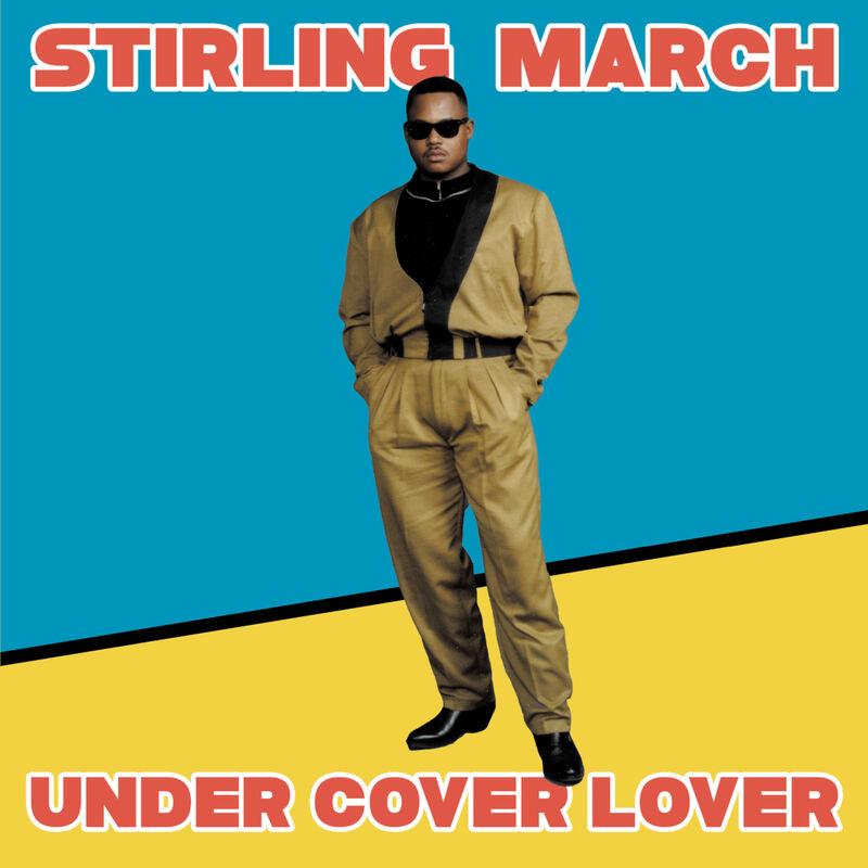 Under Cover Lover  - Stirling March