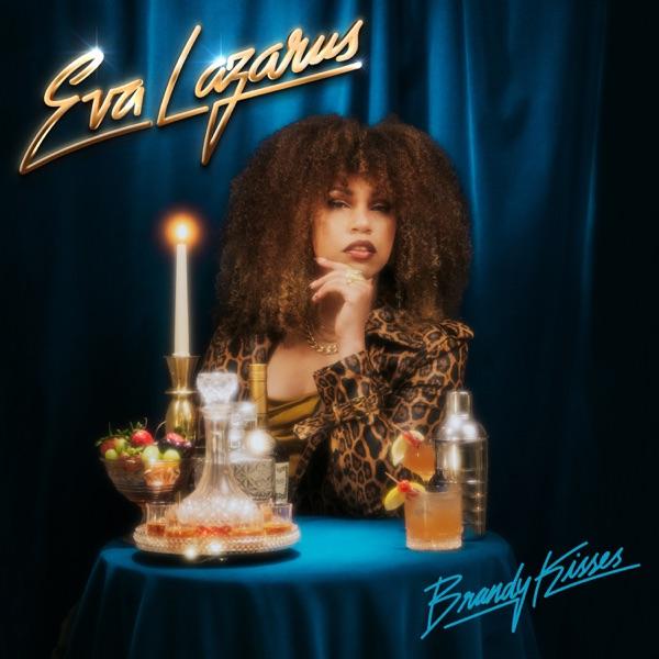 Brandy Kisses - Eva Lazarus