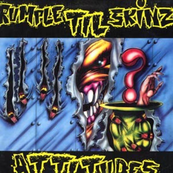 Attitudes - Rumpletilskinz