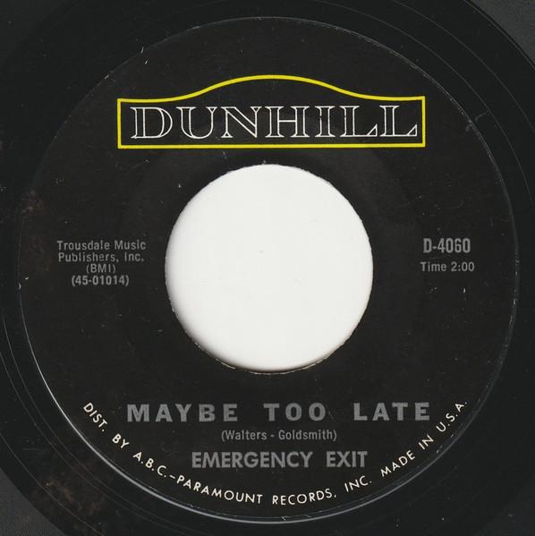 Maybe Too Late / Why Girl - Emergency Exit