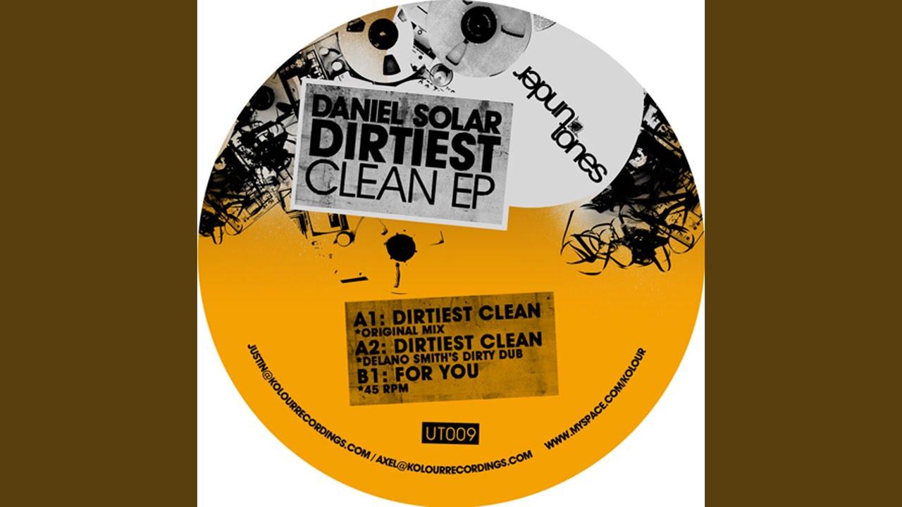 Dirtiest Clean - Daniel Solar
