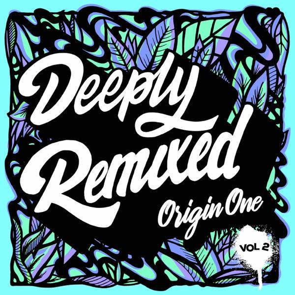 Deeply Remixed, Vol. 2 - Origin One